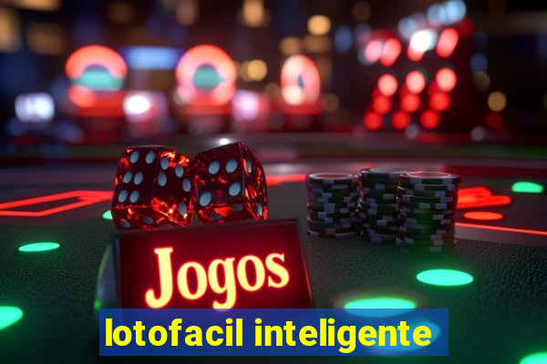 lotofacil inteligente